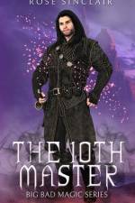 The 10th Master: A Second Chance Gay Fairytale Romance af Rose Sinclair