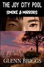 THE JOY CITY POOL SMOKE & MIRRORS af Glenn Briggs