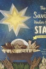The Savior Under the Star: Advent Edition: A Bible story about Jesus' Birth af Rachel Louise Benham