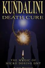 Kundalini Death Cure af Aaron Bensette