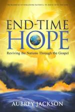 End Time Hope: Reviving the Nations Through the Gospel af Aubrey Jackson