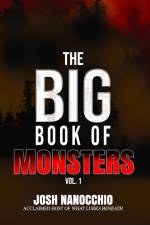 The Big Book of Monsters: Volume 1 af Josh Nanocchio
