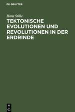 Tektonische Evolutionen und Revolutionen in der Erdrinde af Hans Stille