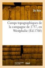 Camps topographiques de la campagne de 1757, en Westphalie af Du Bois