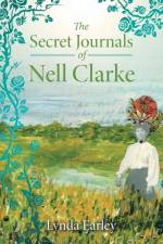 The Secret Journals of Nell Clarke