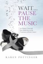 Wait ... Pause the Music af Karen Pottinger