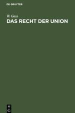 Das Recht der Union af W. Gass