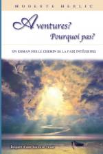 Aventures ? Pourquoi Pas ? af Modeste Herlic