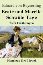 Beate und Mareile / Schwüle Tage (Großdruck) af Eduard von Keyserling