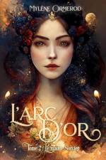 L'arc d'or: Tome 2: Le maître sorcier af Mylène Ormerod