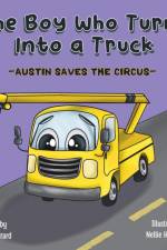 The Boy Who Turns Into a Truck