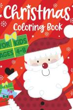 Christmas Coloring Book for Kids ages 4-8 af Silly Bear