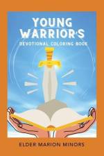 Young Warrior's Devotional Coloring Book af Elder Marion Minors
