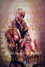 2023 & Beyond - Return of the Twins af Willow Willis