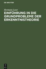 Einführung in die Grundprobleme der Erkenntnistheorie af Hermann Leser