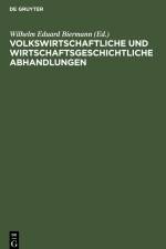 Volkswirtschaftliche und wirtschaftsgeschichtliche Abhandlungen af Wilhelm Eduard Biermann