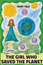 The Girl Who Saved the Planet: Fairy Tales from Distant Stars af Malgorzata Polczynska