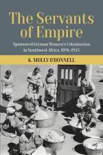 The Servants of Empire af O'Donnell K Molly