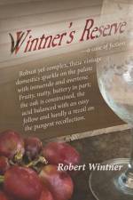 Wintner's Reserve: a case of fiction af Robert Wintner