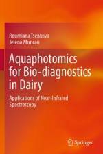 Aquaphotomics for Bio-diagnostics in Dairy af Jelena Muncan