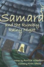 Samara and the Rumbly Rainy Night af Aurilla Woodburn
