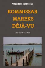 Kommissar Mareks Déjà-vu af Volker Jochim