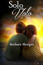 Solo un volo af Barbara Morgan