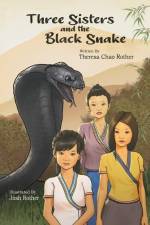 Three Sisters and the Black Snake af Theresa Chao Rother