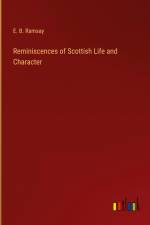 Reminiscences of Scottish Life and Character af E. B. Ramsay
