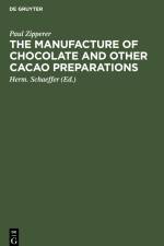 The Manufacture of Chocolate and other Cacao Preparations af Paul Zipperer