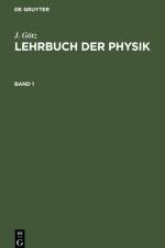 J. Götz: Lehrbuch der Physik. Band 1 af J. Götz