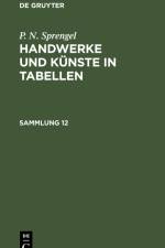 P. N. Sprengel: Handwerke und Künste in Tabellen. Sammlung 12 af P. N. Sprengel