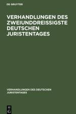 Verhandlungen des Zweiunddreißigste Deutschen Juristentages af Degruyter