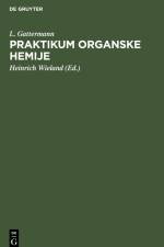 Praktikum organske hemije af L. Gattermann