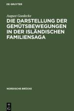 Die Darstellung der Gemütsbewegungen in der isländischen Familiensaga af August Goedecke