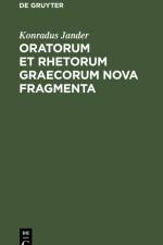 Oratorum et Rhetorum Graecorum Nova Fragmenta af Konradus Jander