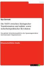 Die NATO zwischen ökologischer Transformation und militär- sowie sicherheitspolitischer Revolution af Ilya Zarrouk
