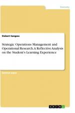 Strategic Operations Management and Operational Research. A Reflective Analysis on the Student's Learning Experience af Sixbert Sangwa
