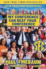 My Conference Can Beat Your Conference af Paul Finebaum