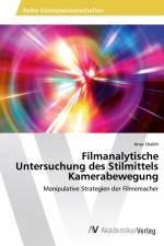 Filmanalytische Untersuchung des Stilmittels Kamerabewegung af Anas Shaikh