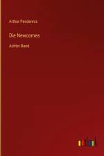 Die Newcomes af Arthur Pendennis