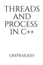 Threads and Process in C++ af Omprakash
