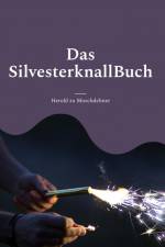 Das SilvesterknallBuch af Herold Zu Moschdehner