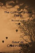The Crimson Stone Diary af Gaurab Chakroborty