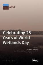 Celebrating 25 Years of World Wetlands Day af Richard C. Smardon