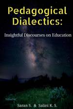 Pedagogical Dialectics af Saran S.