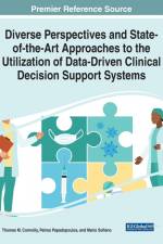 Diverse Perspectives and State-of-the-Art Approaches to the Utilization of Data-Driven Clinical Decision Support Systems af Thomas M. Connolly