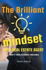 The Brilliant Mindset of a Real Estate Agent af Sheila Atienza