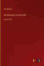 Die Marquise von Norville af Élie Berthet