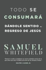 Todo se consumara¿ af Samuel Whitefield